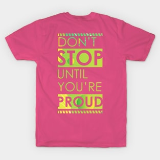 never give up T-Shirt